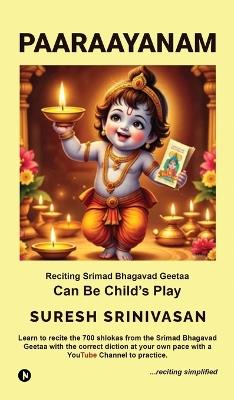 Paaraayanam: (Reciting Made Simple & Fast) - Suresh Srinivasan - cover