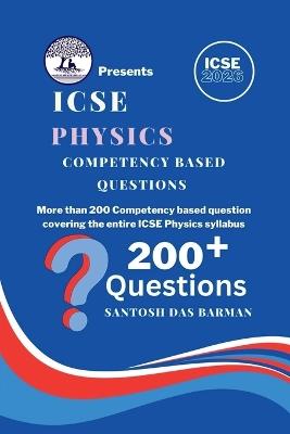 ICSE Physics Competency Based Questions - Santosh Das Barman - cover