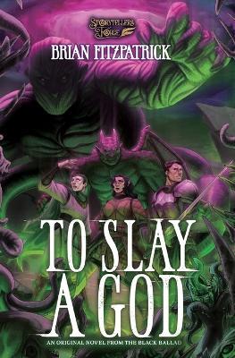 To Slay A God - Brian Fitzpatrick - cover