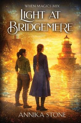 Light at Bridgemere - Annika Stone - cover