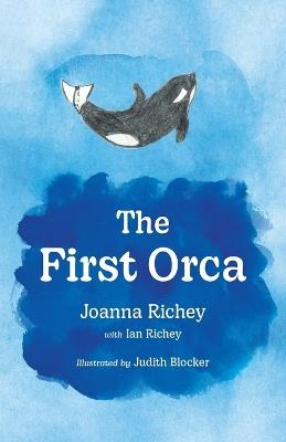 The First Orca - Joanna Richey - cover
