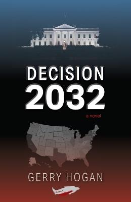 Decision 2032 - Gerry Hogan - cover