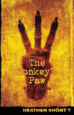 The Monkey's Paw (Heathen Short) - William Wymark Jacobs - cover