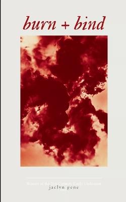 burn + bind - Jaclyn Gene - cover