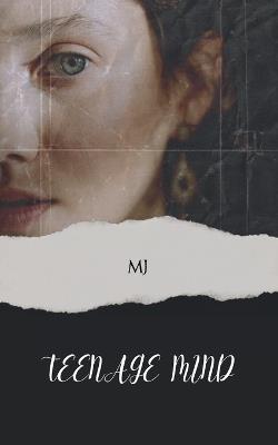 Teenage Mind - Mj - cover