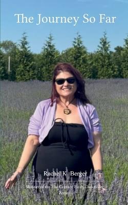 The Journey So Far - Rachel K Berger - cover