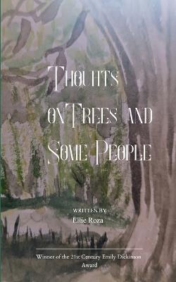 Thoughts on Trees and Some People - Ellie Roza - cover