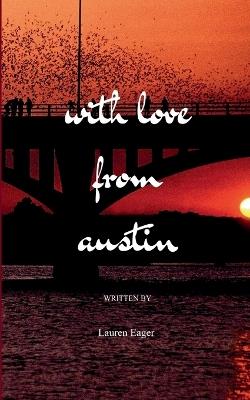 With Love from Austin A Texas Hill Country Poetry Collection - Lauren Eager - cover