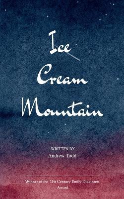 Ice Cream Mountain - Andrew Todd - cover