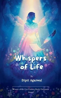 Whispers of Life - Dipti Agarwal - cover