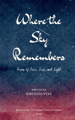 Where the Sky Remembers - Shreshth Vyas - cover