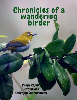 Chronicles of a wandering birder - Priya Rajan - cover