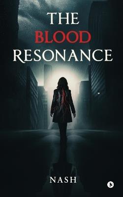 The Blood Resonance - Nash - cover