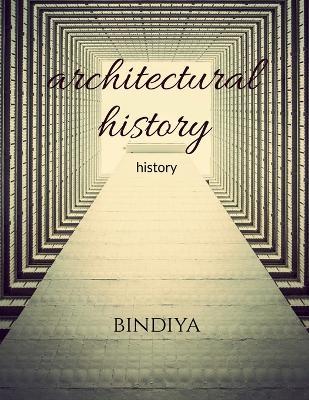 architectural history: history - Bindiya - cover
