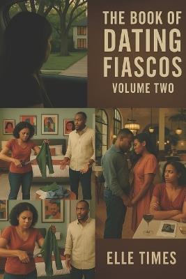 The Book of Dating Fiascos: Volume Two - Elle Times - cover