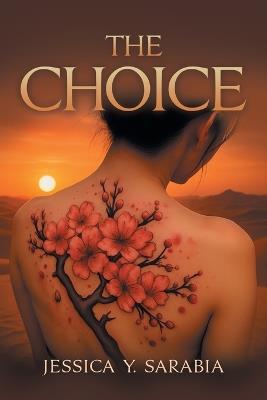 The Choice - Jessica Y Sarabia - cover
