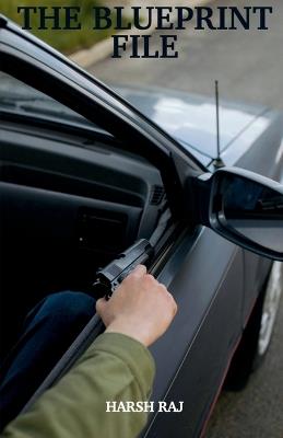 The Blueprint File - Harsh Raj - cover