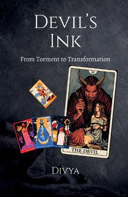 Devil's Ink: From Torment to Transformation: From Torment to Transformation IN - Divya - cover