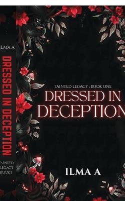 Dressed in Deception.: Romantic Suspense Book - Ilma a - cover