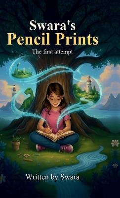 Swara's Pencil Prints: The first attempt - Swara - cover