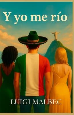Y yo me río - Luigi Malbec - cover