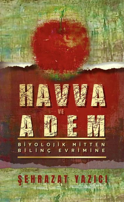 HAVVA VE ADEM: BIYOLOJIK MITTEN BILINÇ EVRIMINE