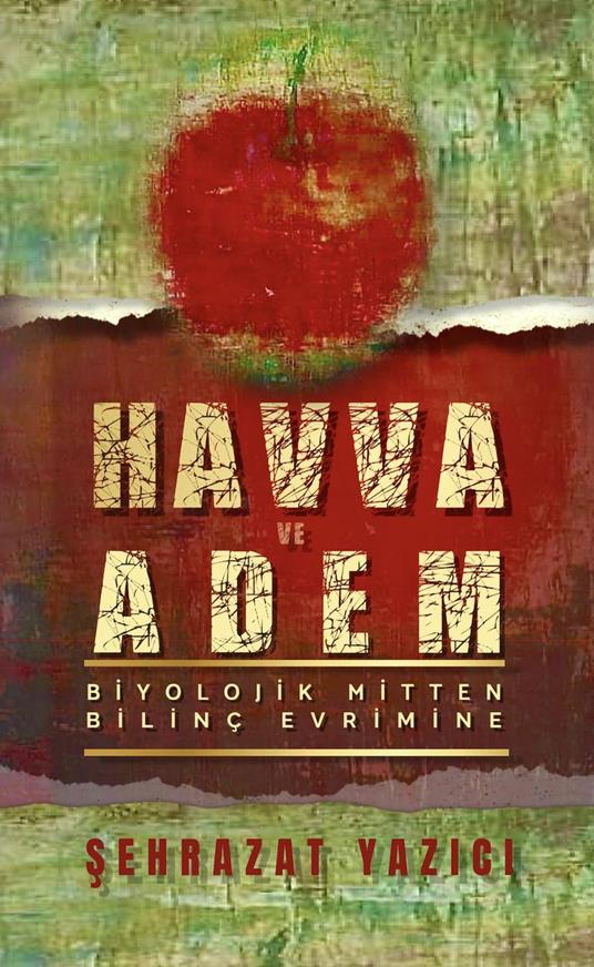 HAVVA VE ADEM: BIYOLOJIK MITTEN BILINÇ EVRIMINE