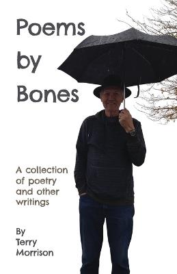 Poems by Bones - Terry Morrison - cover