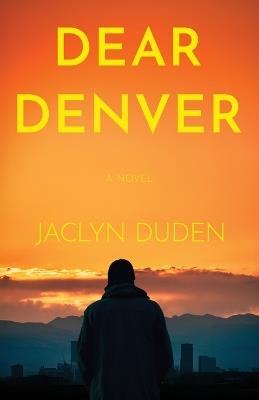Dear Denver - Jaclyn Duden - cover