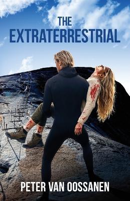The Extraterrestrial - Peter Van Oossanen - cover