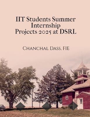 IIT Students Summer Internship Projects 2025 at DSRL: Generic, Reusable, Professional - Fie Chanchal Dass - cover