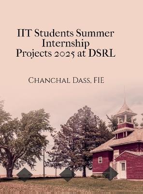 IIT Students Summer Internship Projects 2025 at DSRL: Generic, Reusable, Professional - Fie Chanchal Dass - cover
