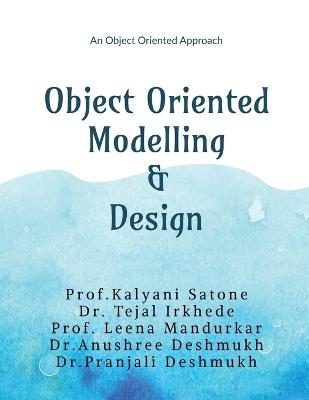 Object Oriented Modelling and Design: An Object Oriented Approach - Prof Kalyani Satone - cover