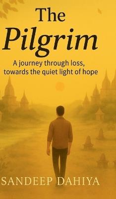 The Pilgrim - Sandeep Dahiya - cover
