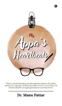 Libro in inglese My Appa's Heartbeats  - Dr Manu Pattar