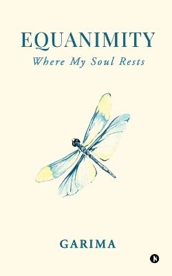 Equanimity: Where My Soul Rests - Garima - cover
