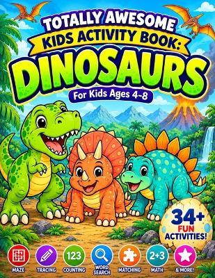 Totally Awesome Kids Activity Book: Dinosaurs: Princesses - cover