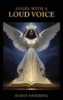 Angel With A Loud Voice - Burnt Offering - cover