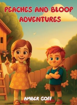 Peaches and Bloop Adventures - Amber Goff - cover