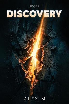 Discovery: Book 1 - Alex M - cover