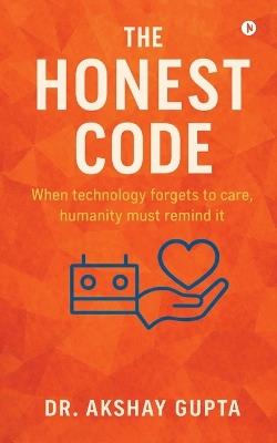 The Honest Code - Dr Akshay Gupta - cover