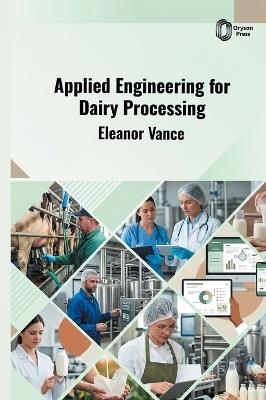 Applied Engineering for Dairy Processing - Eleanor Vance - cover