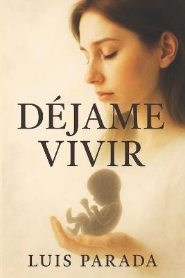 Déjame Vivir - Luis Parada - cover