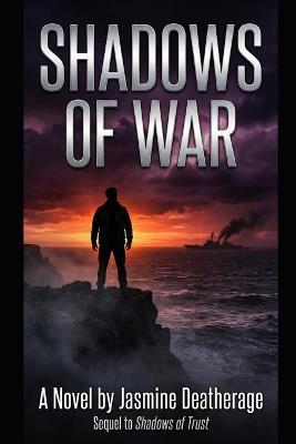 Shadows of War - Jasmine Deatherage - cover