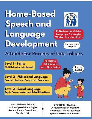 Home Based Speech and Language Development: A Guide for Parents of Late Talkers - Marci Melzer M Ed-Slp - cover