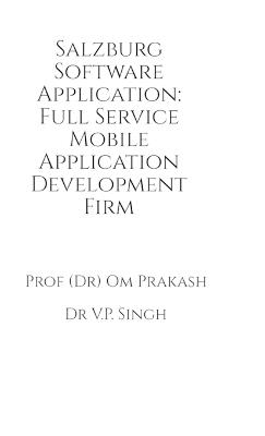 Salzburg Software Application: Full Service Mobile Application Development Firm - Om Prakash - cover