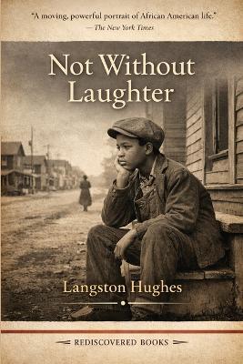 Not Without Laughter: A Rediscovered Book - Langston Hughes - cover