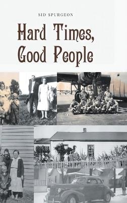 Hard Times, Good People - Sid Spurgeon - cover