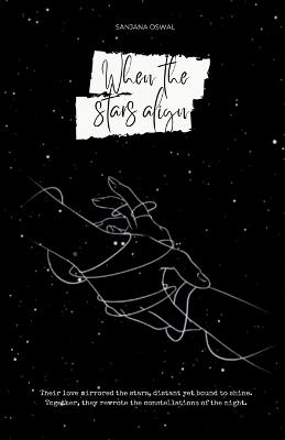 When the stars align - Sanjana Oswal - cover