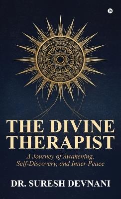The Divine Therapist - Dr Suresh Devnani - cover